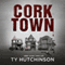Corktown: Abby Kane Thriller (Unabridged)
