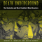 Death Underground: The Centralia and West Frankfort Mine Disasters (Unabridged) audio book by Robert E. Hartley, David Kenney