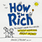 How to Be Rich: The Couple's Guide to a Rich Life Without Worrying About Money (Unabridged)