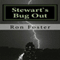 Stewart`s Bug Out: Prepper Novelettes (Unabridged) audio book by Ron Foster