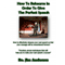 How to Rehearse in Order to Give the Perfect Speech: How to Effectively Rehearse Your Next Speech so that Your Message Will be Remembered Forever! (Unabridged) audio book by Jim Anderson