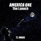 America One: The Launch, Book 2 (Unabridged) audio book by T I Wade
