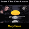 Into the Darkness: The Night Gives Up Its Secrets (Unabridged) audio book by Mary Eason