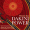 Dakini Power: Twelve Extraordinary Women Shaping the Transmission of Tibetan Buddhism in the West