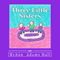 Three Little Sisters (Unabridged) audio book by RyAnn Adams Hall