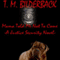 Mama Told Me Not to Come: A Justice Security Novel (Unabridged) audio book by T. M. Bilderback