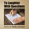 To Laughter with Questions: Poetry (Unabridged) audio book by Shelley Berman