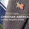 Christian America and the Kingdom of God (Unabridged)