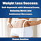 Weight Loss Success: Self-Hypnosis with Binaural Beats, Relaxing Music and Subliminal Messages audio book by Zhanna Hamilton