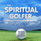 The Spiritual Golfer (Unabridged) audio book by Robert 'Lumpy' Lumpkin