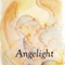Angelight: The Heartprints of Angels, Book 1 (Unabridged)