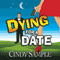 Dying for a Date: Laurel McKay Mysteries (Unabridged) audio book by Cindy Sample