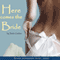 Here Comes the Bride: Modern Arrangements Trilogy, Book 2 (Unabridged) audio book by Sadie Grubor