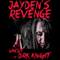 Jayden's Revenge: Uncut (Unabridged)