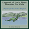 Legend of Loch Ness Monster for Kids: A Mystery in the United Kingdom (Unabridged) audio book by Amber Richards