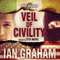 Veil of Civility: A Black Shuck Thriller (Declan McIver Series) (Unabridged) audio book by Ian Graham