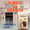 Almost an Orphan: A Memoir (Unabridged) audio book by Lawrence H. Cohen