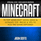 Minecraft: 70 Top Minecraft Mods Ideas & Ultimate Top, Tricks & Tips to Ace the Game Exposed!: Special 2 In 1 Exclusive Edition (Unabridged) audio book by Jason Scotts