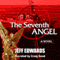 The Seventh Angel (Unabridged) audio book by Jeff Edwards