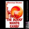 Becky the Bunny Wants Candy: Becky's Depravity (Unabridged) audio book by Sheena Stone
