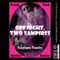 One Night, Two Vampires (Unabridged) audio book by Cassiopea Trawley