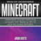 Minecraft: Minecraft Pocket Edition & Ultimate Top, Tricks & Tips to Ace the Game Exposed! (Special 2 in 1 Exclusive Edition) (Unabridged) audio book by Jason Scotts