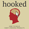 Hooked: How to Build Habit-Forming Products (Unabridged) audio book by Nir Eyal