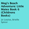 Meg's Beach Adventure: Little Mates, Book 6 (Unabridged) audio book by Jo Louise, Brielle Spicer