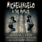 Michelangelo & the Morgue: Michelangelo & Me, Volume 1 (Unabridged) audio book by Joanne Lewis