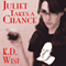Juliet Takes a Chance: Juliet Takes Flight, Book 4 (Unabridged) audio book by K. D. West