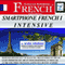 Smartphone French 1 Intensive: 5 Hours of Intense Portable French Audio Instruction (English and French Edition) (Unabridged) audio book by Mark Frobose