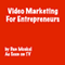 Video Marketing for Entrepreneurs (Unabridged) audio book by Dan Moskel