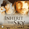 Inherit the Sky: Lang Downs Series, Book 1 (Unabridged) audio book by Ariel Tachna