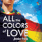 All the Colors of Love (Unabridged) audio book by Jessica Freely