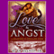 Love & Angst (Unabridged)