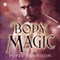 Body Magic: Triad, Book 2 (Unabridged) audio book by Poppy Dennison