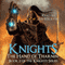 Knights: The Hand of Tharnin: Knights Series, Book 2 (Unabridged)