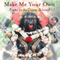 Make Me Your Own: Poems to the Divine Beloved (Unabridged)