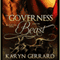 The Governess and the Beast: Blind Cupid Series (Unabridged) audio book by Karyn Gerrard