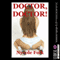 Doctor, Doctor: Nycole's Sexy Stories (Unabridged) audio book by Nycole Folk