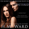 Shattered: The Secret Life of Trystan Scott, Volume 4 (Unabridged) audio book by H. M. Ward