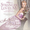When a Stranger Loves Me: Pembroke Palace Series, Book Three (Unabridged) audio book by Julianne MacLean