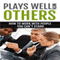 How to Work with People You Can't Stand: Plays Wells With Others (Take Back Your Life) (Unabridged) audio book by James Christiansen
