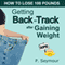 Getting Back on Track After Gaining Weight: How to Lose 100 Pounds (Unabridged) audio book by P. Seymour