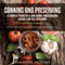 Canning and Preserving: A Simple Food in a Jar Home Preserving Guide for All Seasons: Bonus: Food Storage Tips for Meat, Dairy and Eggs (Unabridged) audio book by Samantha Michaels