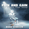 Pain and Gain: The Untold True Story (Unabridged) audio book by Marc Schiller