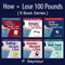 How to Lose 100 Pounds (Unabridged) audio book by P. Seymour
