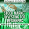 Stock Market Investing for Beginners: How Anyone Can Have a Wealthy Retirement by Ignoring Much of the Standard Advice and Without Wasting Time or Getting Scammed (Unabridged) audio book by Richard Stooker