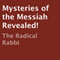 Mysteries of the Messiah Revealed! (Unabridged)