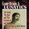 Lame Brains and Lunatics (Unabridged)